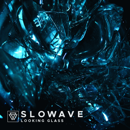 Slowave : Looking Glass